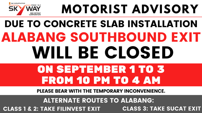 SkywaySOMCO's tweet photo. Alabang southbound exit will be closed on September 1 to 3 from 10 p.m. to 4 a.m., due to concrete slab installation. #SkywayMotoristAdvisory #SkywayExtensionProject https://t.co/0N7h4DvwHe