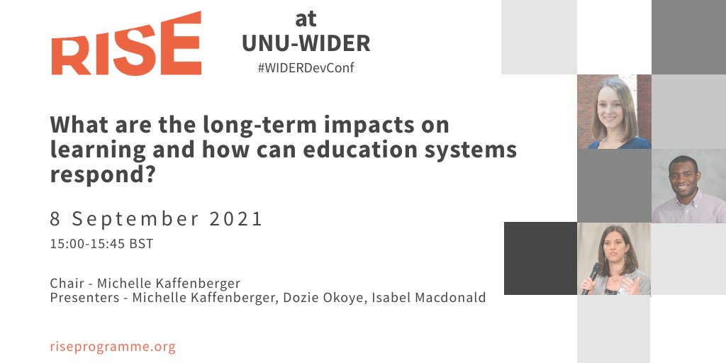 Research on Improving Systems of Education (RISE) (@riseprogramme) on Twitter photo Join us Wed, 8 Sept (15:00 BST) <a href="/UNUWIDER/">UNU-WIDER</a> Dev Conf: COVID-19 & Development–Effects & New Realities for the Global South
➡️What are the long-term impacts on learning & how can ed systems respond?
🗣️ <a href="/MichelleKaffs/">Michelle Kaffenberger</a>, <a href="/dozieokoye_PhD/">Dozie Okoye</a> & <a href="/IsabelHMac/">Isabel Harbaugh Macdonald</a>
Register: bit.ly/UNUWIDERreg Join us Wed, 8 Sept (15:00 BST) <a href="/UNUWIDER/">UNU-WIDER</a> Dev Conf: COVID-19 & Development–Effects & New Realities for the Global South
➡️What are the long-term impacts on learning & how can ed systems respond?
🗣️ <a href="/MichelleKaffs/">Michelle Kaffenberger</a>, <a href="/dozieokoye_PhD/">Dozie Okoye</a> & <a href="/IsabelHMac/">Isabel Harbaugh Macdonald</a>
Register: bit.ly/UNUWIDERreg
