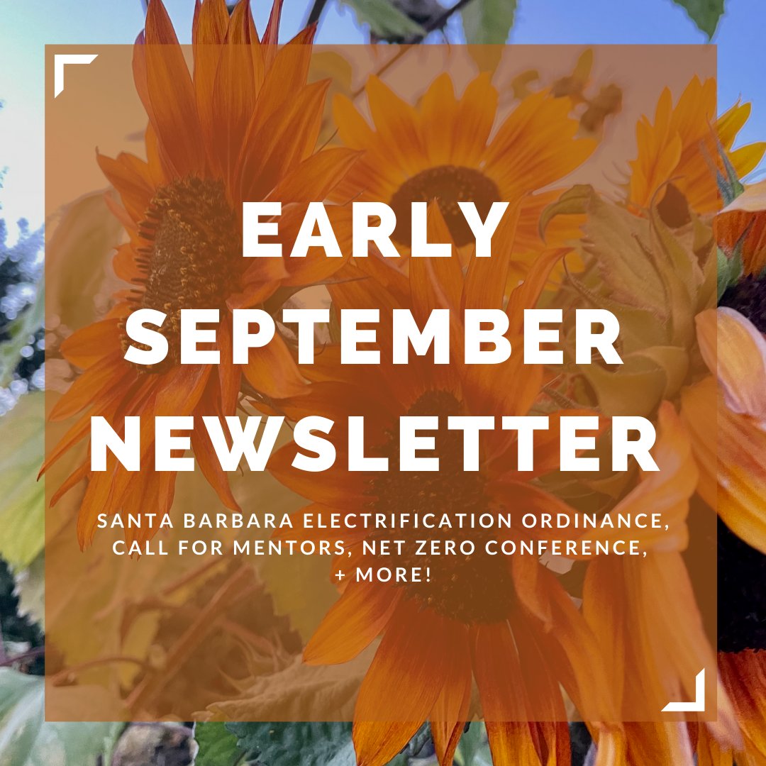 CCGreenBuild's tweet image. Santa Barbara Electrification Ordinance, Call for Mentors, Net Zero Conference, + More! - mailchi.mp/38f2226b4547/e…