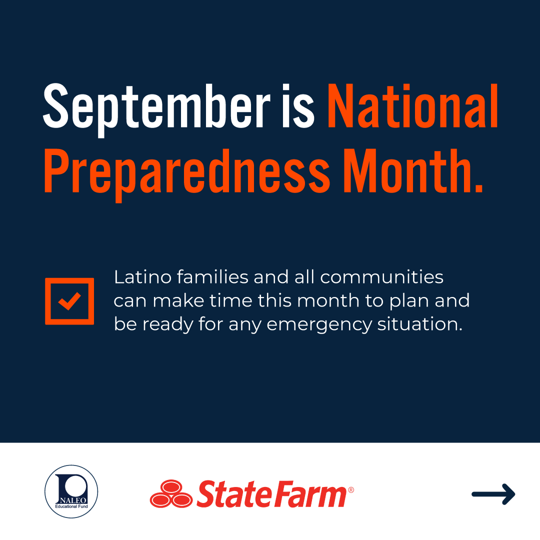 NALEO's tweet photo. September is #NationalPreparednessMonth! Talk to you friends and family about the importance of preparing for emergencies and disasters.
Our partner @StateFarm has tips for preparing for emergencies and recovering from severe weather: https://t.co/klvkxGZ3gl. #NALEOReady https://t.co/IWipg4g6MR