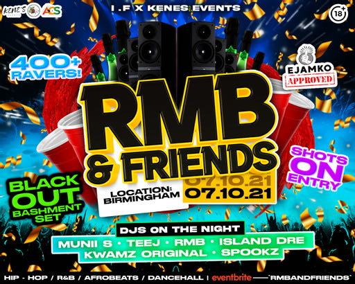 kenesevents's tweet photo. I.F and Kene's events presents RMB &amp;Friends📢🤪👀👀

07/10/21 Birms is the only place to be !!

Tickets are now out!!

https://t.co/t4VECGWFek

DO NOT LACK!!📢📢📢 https://t.co/KPKgpBQEUo