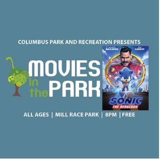 Movies in the Park: Sonic the Hedgehog

September 25, 2021
Movie begins at dusk
Mill Race Park

FREE

As part of the Columbus Area Bicentennial celebration, come experience an illuminating projection show celebrating our legacy and our future. https://t.co/0PlLH69Dke