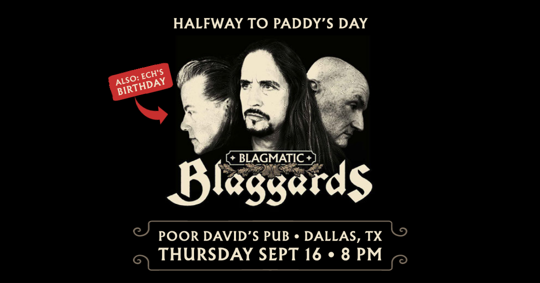 Blaggards's tweet photo. Only two weeks away: Blaggards in DALLAS at Poor David's Pub for Halfway to Paddy's Day (and ECH's b-day)!
Thursday Sept 16, 8 PM. Tickets on sale NOW:
https://t.co/nV6hjCu0Mx https://t.co/cP94xCCSHh