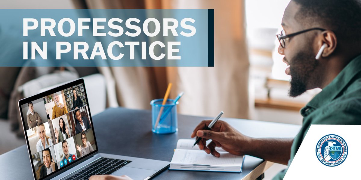 CISAgov's tweet photo. Join us this Friday for our final session of #ProfessorsInPractice. Register now to learn more about our activities for the Executive Order: https://t.co/eqAmQ9RT9d https://t.co/WT1ahTu6BR
