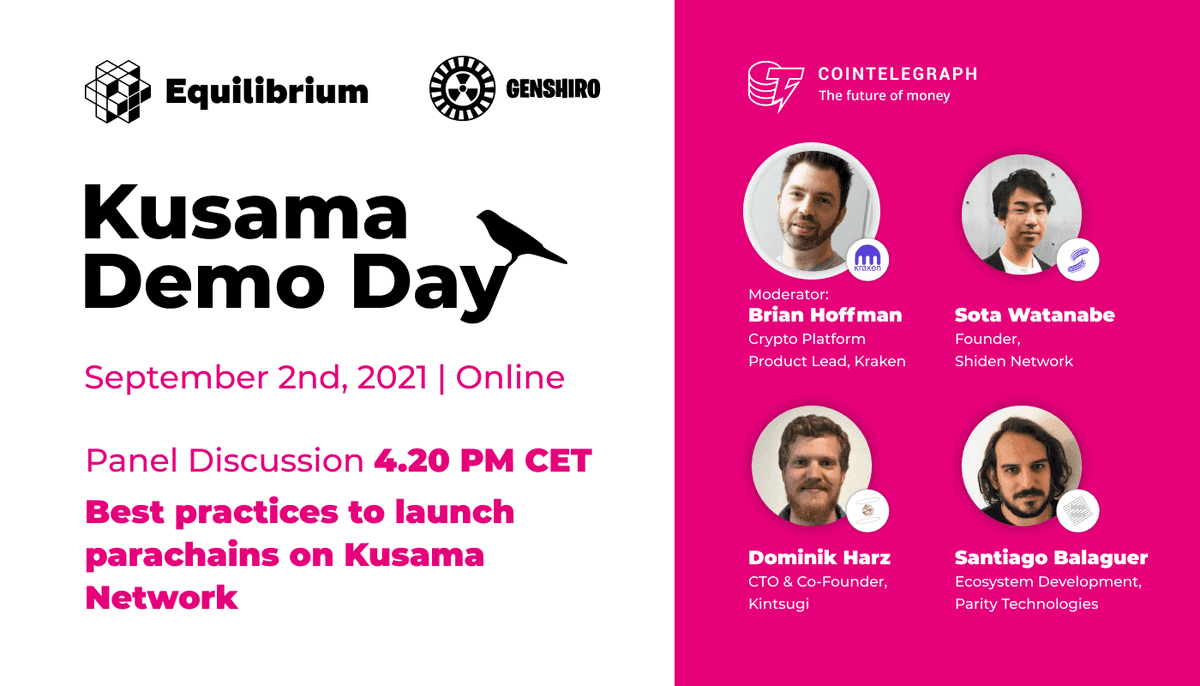 EquilibriumDeFi's tweet photo. #KusamaDemoDay: Best practices to launch parachains on @kusamanetwork. @brianchoffman will moderate a fascinating conversation between @WatanabeSota, @dominik0_ and @santibalaguer
Sign up to attend at https://t.co/WEWYBMBib2 https://t.co/4Qke4E5wWy