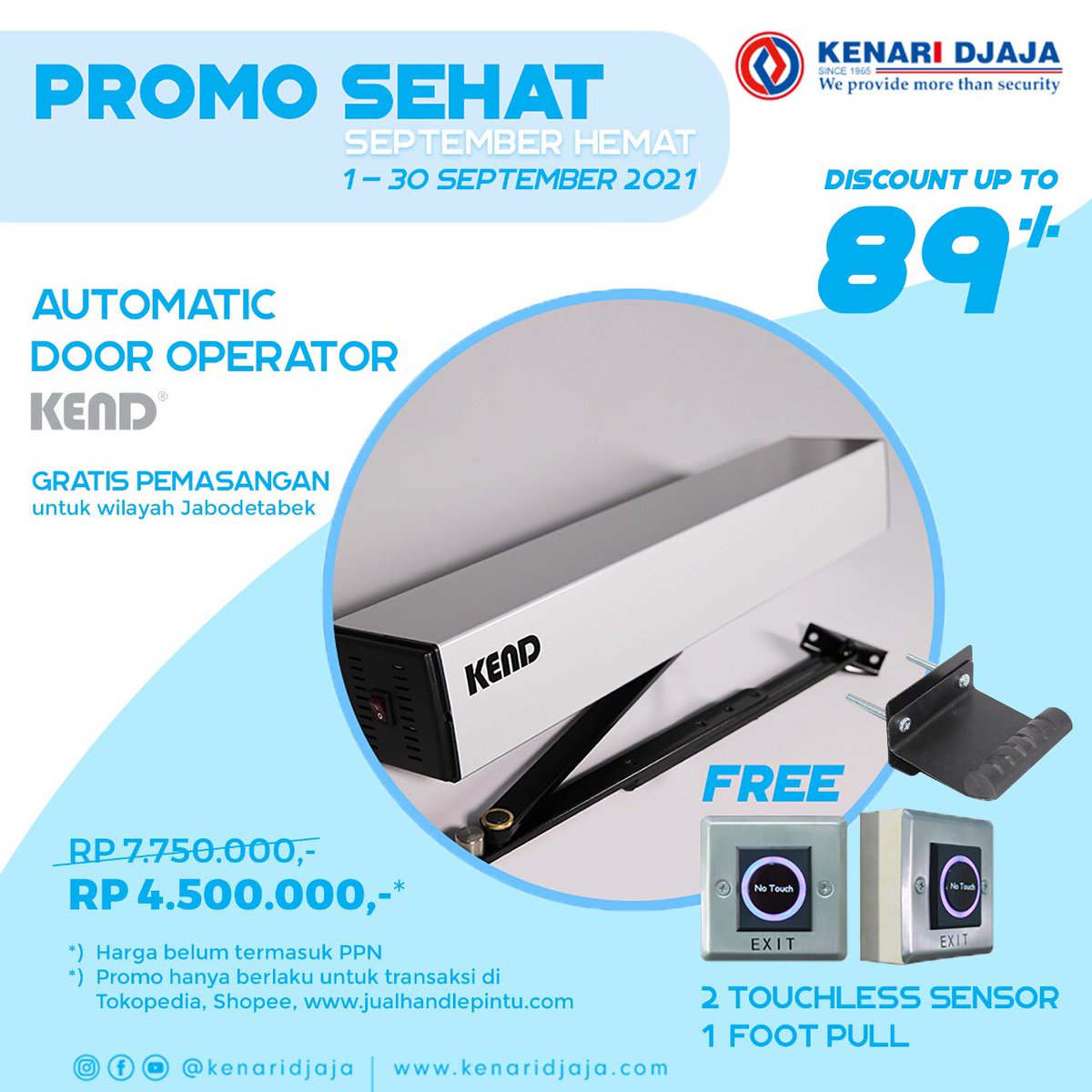 Dapatkan harga spesial dan GRATIS biaya pemasangan, 2 buah produk Touchless Sensor &amp; 1 buah produk Foot Pull untuk setiap pembelian Door Operator KEND AD 300! 🤩

*Official Website:* tinyurl.com/2a6w2ea9
*Tokopedia:* tinyurl.com/3z58jbp4
*Shopee:* tinyurl.com/ctyjbu99