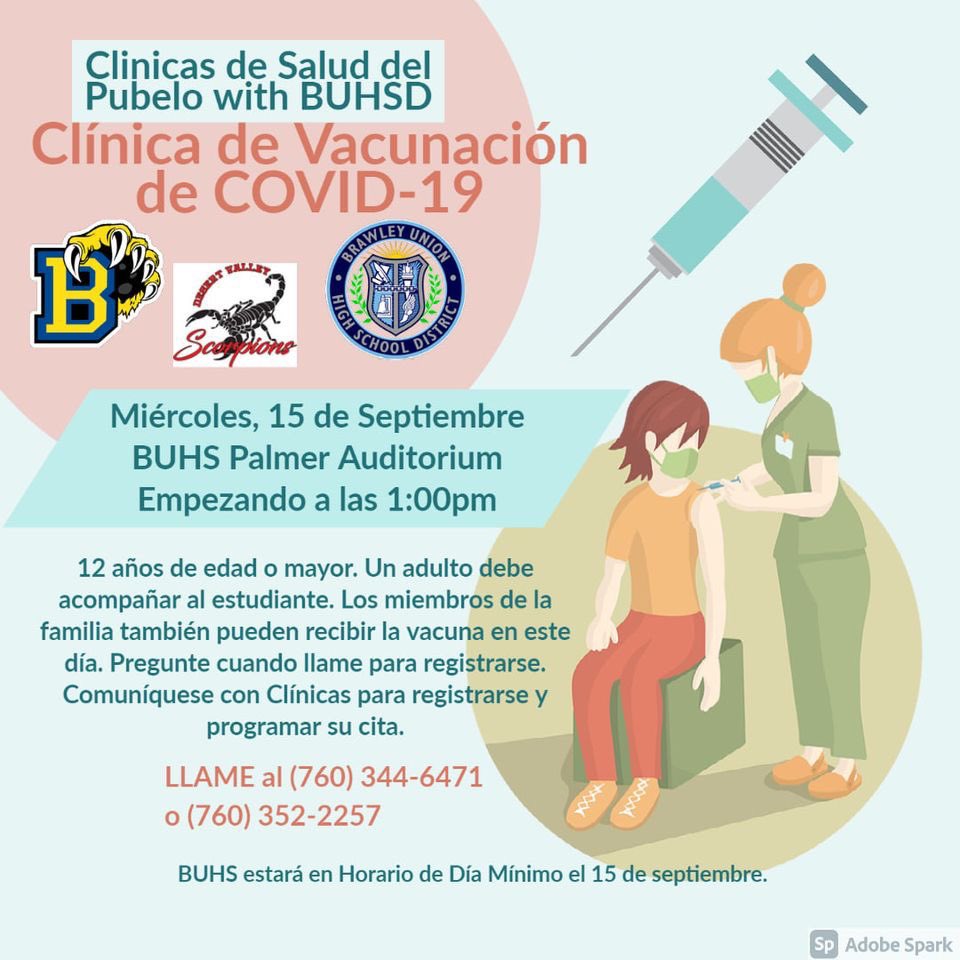 We are pleased to announce another COVID-19 Vaccination Clinic at BUHS on September 15th. Please see the attached flyers for more information. Call Clinicas de Salud to register and make your appointment! @BrawleyUnionHS @DesertValleyHS