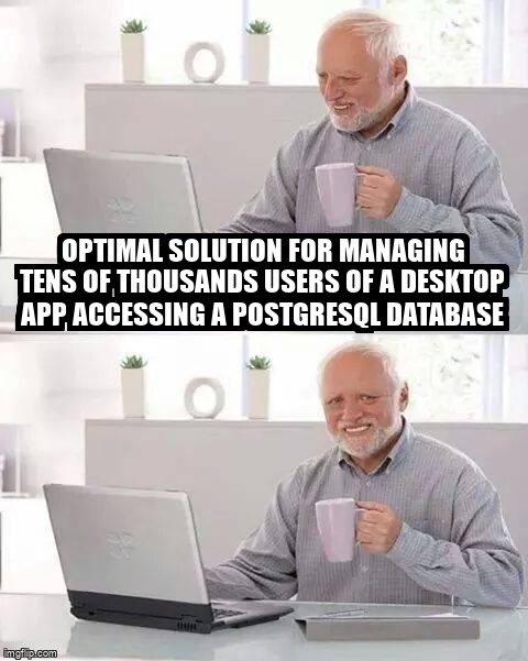 overflow_meme's tweet image. Optimal solution for managing tens of thousands users of a desktop app accessing a PostgreSQL database stackoverflow.com/questions/6902… #databaseconnection #roles #concurrency #postgresql