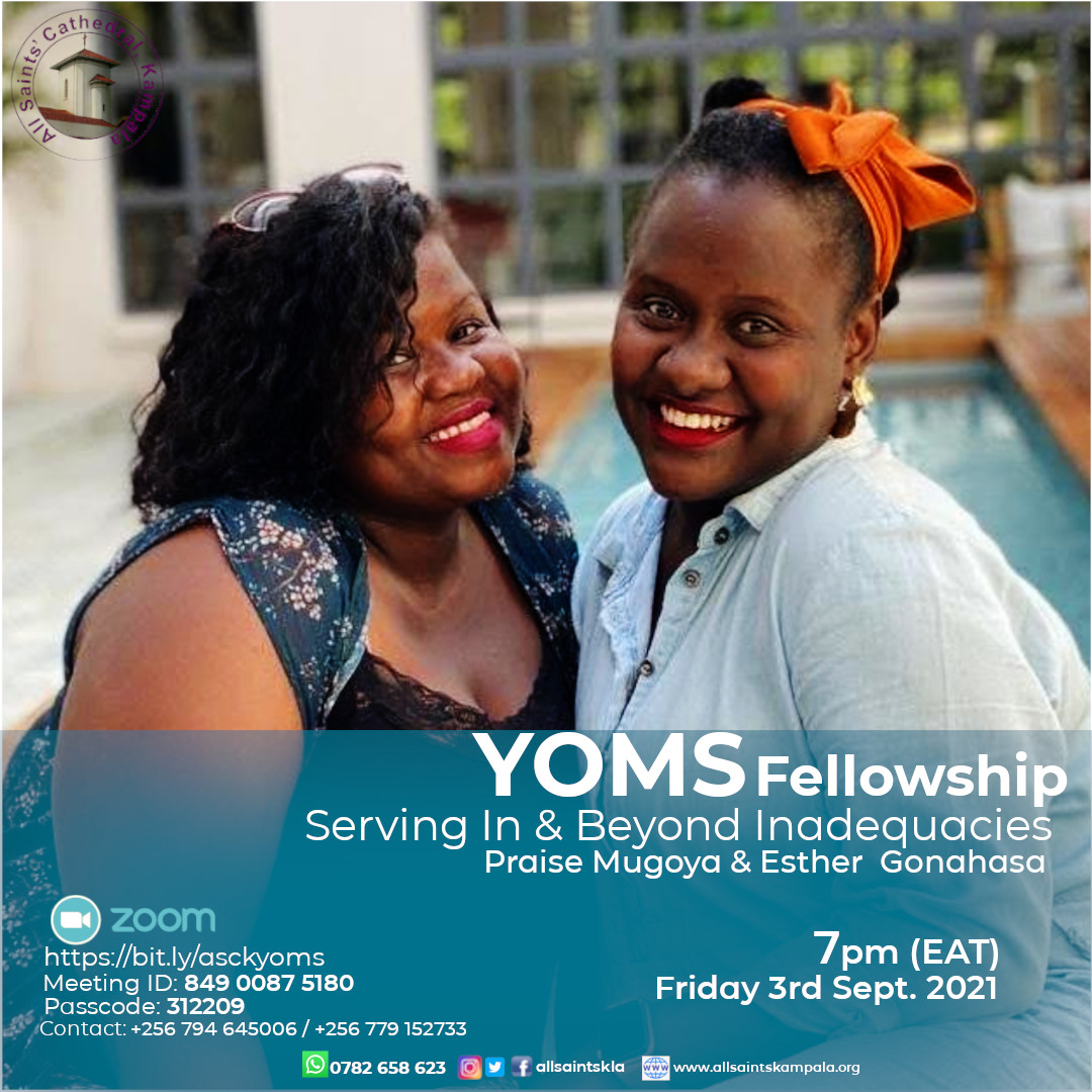 allsaintskla's tweet photo. YOMs Fellowship
Topic: Serving in and beyond inadequacies
When: Friday, 3rd Sept 2021 at 7pm
Tag Team: Praise Mugoya & Esther Gonahasa
Meeting ID: 849 0087 5180
Passcode: 312209
Let us not give up the habit of meeting together
#ASCKYOMs #YOMsFellowship #Serving #Youth #Zoom https://t.co/jdZ7wMbysO