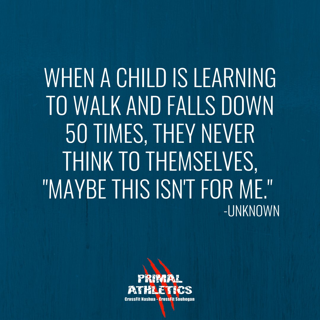 #ThursdayThoughts  
#dontquit #keepgoing #takechances #positivevibes #falldown #getbackup #takeachance #primalathletics #crossfitnashua #crossfitsouhegan #betterthanyesterday