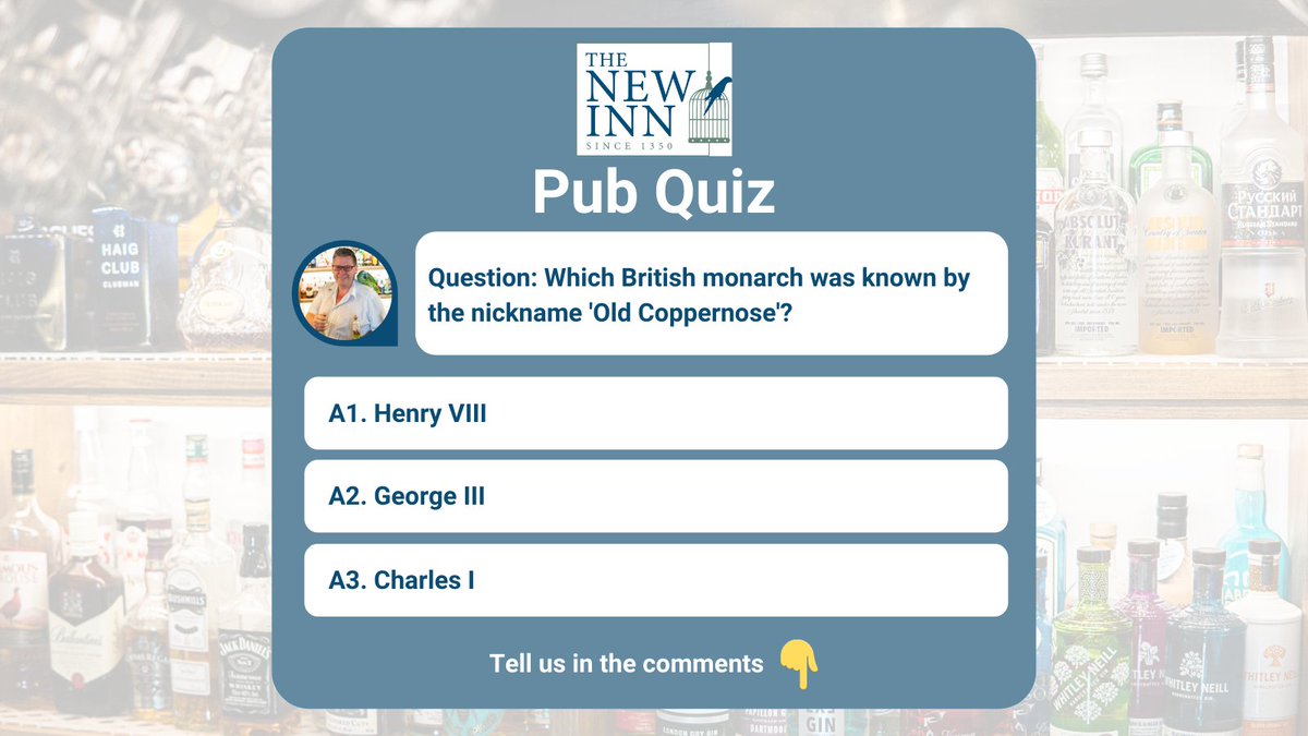This month’s pub quiz question: Which British monarch was known by the nickname ‘Old Coppernose’? 

Drop your answers (A1, A2, A3) in the comments please 👇