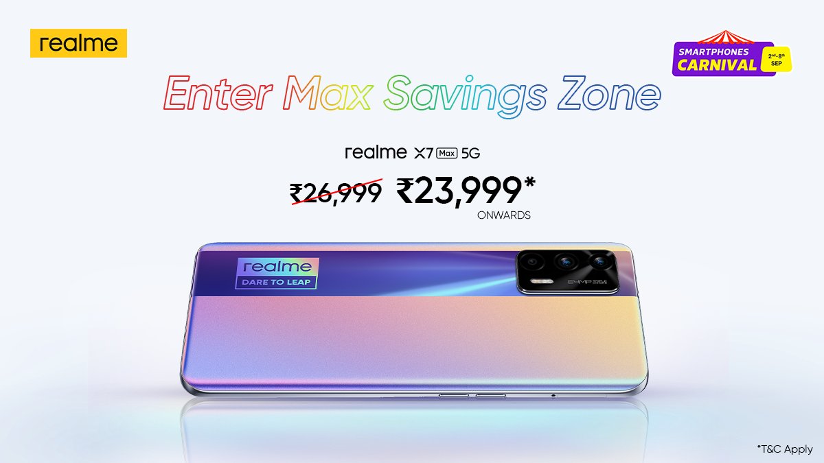 realmeIndia's tweet photo. Let the Savings begin!
Enjoy a stunning offer on the #realmeX7Max5G and bring it home at special prices* during the #SmartphonesCarnival Sale on @Flipkart.
The Sale ends on 8th September.
#FutureAtFullSpeed
*T&C Apply
Buy now: https://t.co/4SziFShD41 https://t.co/GgCJohiN7M