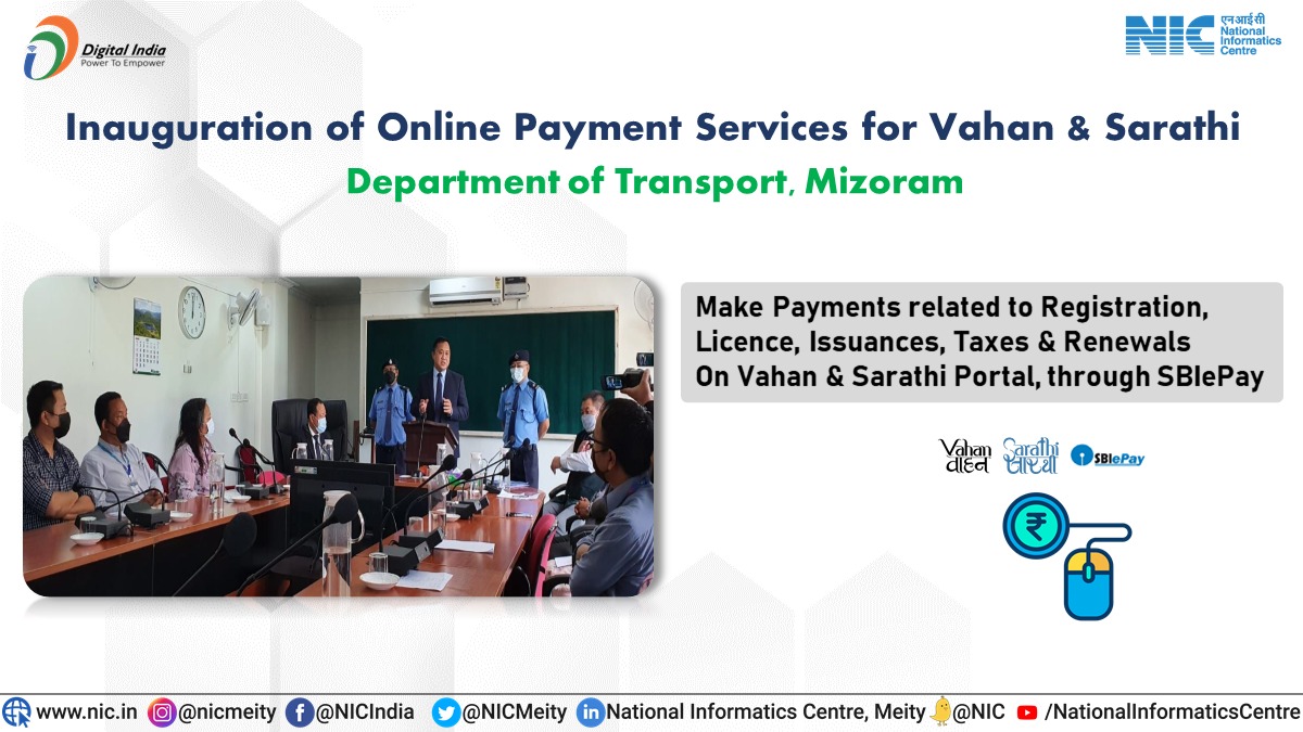 NICMeity's tweet photo. Hon’ble Transport Minister, Mizoram, inaugurated Online Payment Services for Vahan &amp; Sarathi, facilitating residents of Mizoram to make Online Payments on NIC’s Vahan &amp; Sarathi portal, via SBIePay. Hon’ble Minister expressed gratitude for the Integrated Payment Service. #NICMeitY https://t.co/vr8rvFheFy