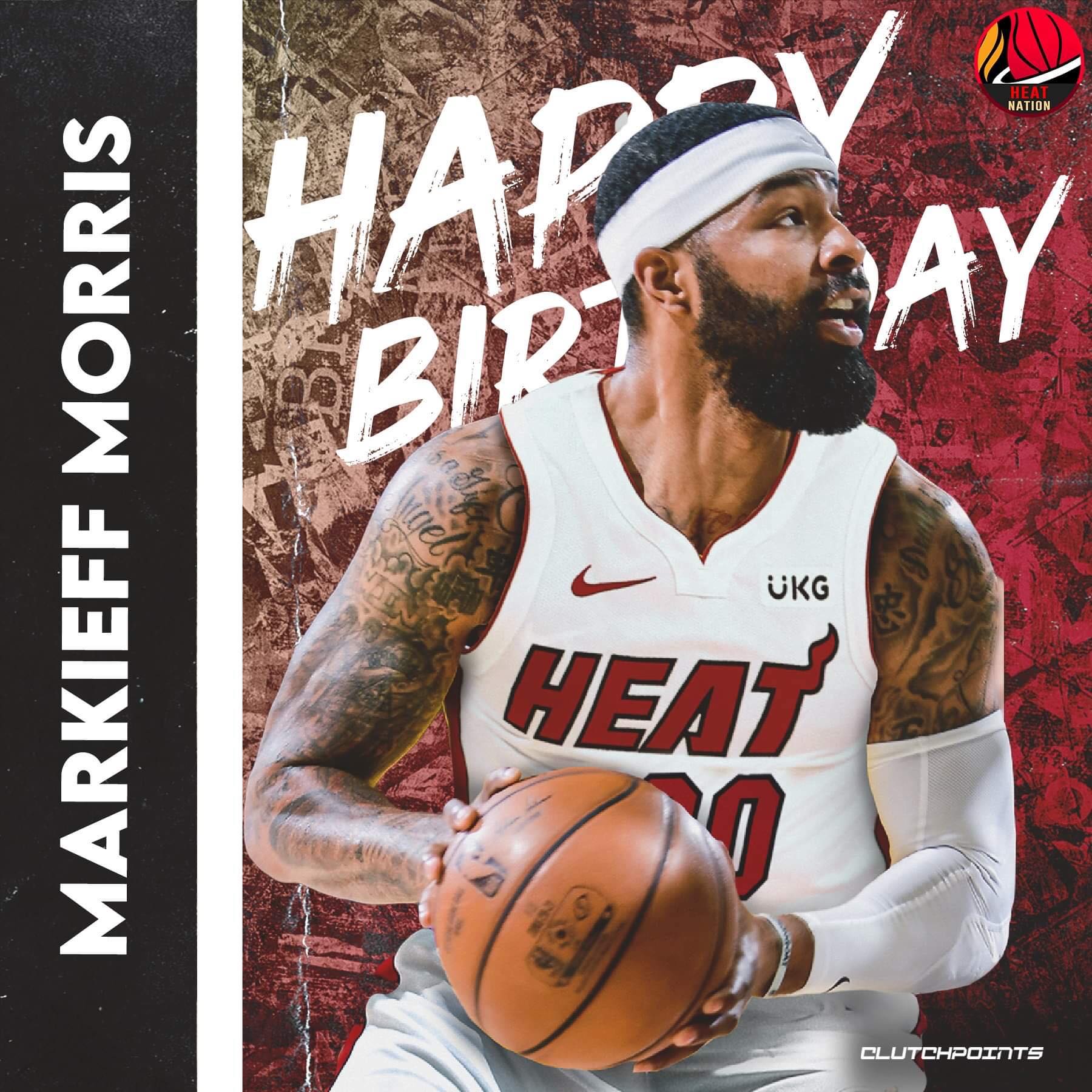 Join Heat Nation in greeting Markieff Morris a happy 32nd birthday!  