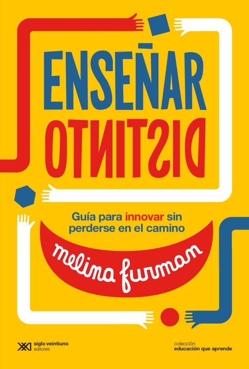 melifurman's tweet photo. ¡Acaba de salir mi nuevo libro! Se llama "Enseñar Distinto", publicado por @sigloxxiarg, para docentes de todos los niveles (del inicial al universitario) con ganas de innovar en sus clases. Aquí un fragmento para empezar a leerlo (abro hilo)
https://t.co/GUzCZnS7eB https://t.co/jx6Tn8Oqjl