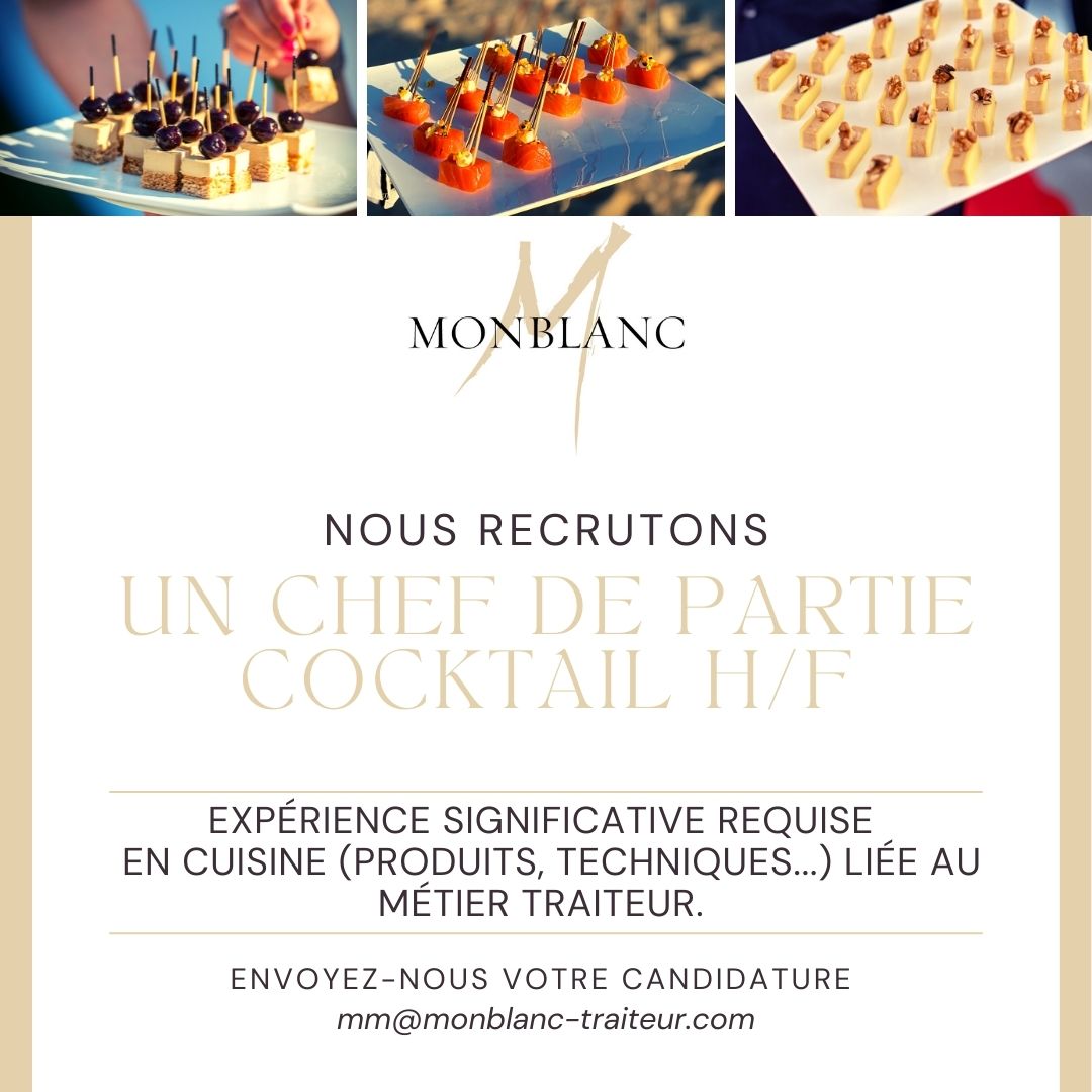 MaisonMonblanc's tweet photo. Recrutement d'un chef de partie cocktail H/F chez Monblanc Traiteur. Vous souhaitez donner un nouvel élan à votre carrière en intégrant une équipe dynamique et engagée, envoyez-nous votre candidature mm@monblanc-traiteur.com ! https://t.co/WOKRbYiWwK