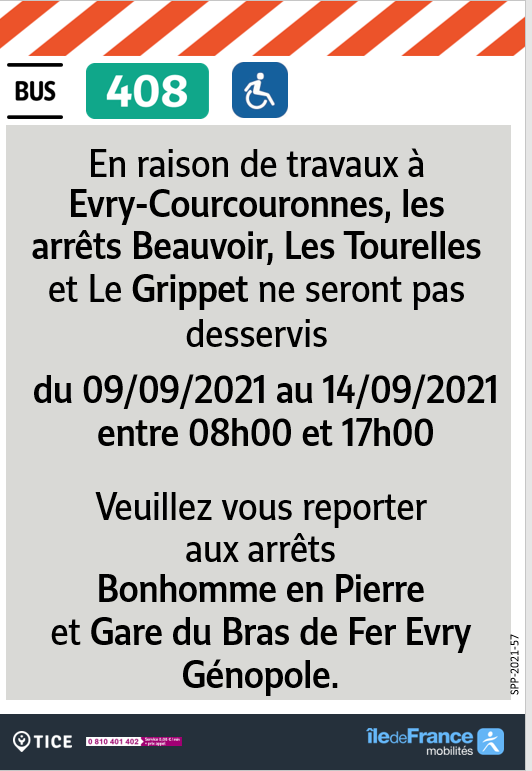 EvryEss_IDFM's tweet photo. #InfoTrafic En raison de travaux à Evry-Courcouronnes, #bus408 les arrêts Beauvoir, Les Tourelles et Le Grippet ne seront pas desservis du 09/09/2021 au 14/09/2021 entre 08h00 et 17h00. Bonne journée https://t.co/nc8OnIdCmb
