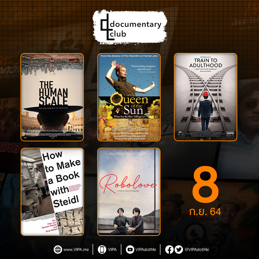 VIPAdotMe's tweet photo. #สารคดี คุณภาพ จาก #DocumentaryClub 5 เรื่อง
1. #THEHUMANSCALE
2. #QUEENOFTHESUN: WHAT ARE THE BEES TELLING US?
3. #TRAINTOADULTHOOD
4. #HOWTOMAKEABOOKWITHSTEIDL
5. #ROBOLOVE https://t.co/rbV7twK9PT