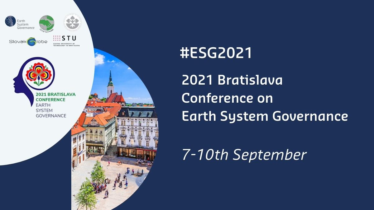 ESG_Project's tweet photo. The 2021 Bratislava Conference on Earth System Governance takes place virtually and in Bratislava beginning next Tuesday 7th September. Make ample space in your calendar for over 100 sessions from the @ESG_Project community: Full Programme 👉https://t.co/j9rqc7WsFX https://t.co/Dqb3RXvf5N