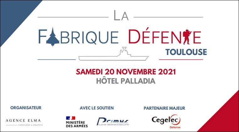 La Fabrique Défense Toulouse arrive le 20 Novembre 2021 !

Un événement Défense s'adressant à la jeunesse, rassemblant tout « l’écosystème défense » ministère des Armées, institutionnels, écoles, entreprises, think tanks, associations !

Informations ici : bit.ly/3zDoBQT