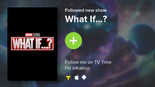 LastReview's tweet photo. I just added What If…? to my library! #tvtime https://t.co/DaaBqAytkI https://t.co/sBGXlyn7wB
