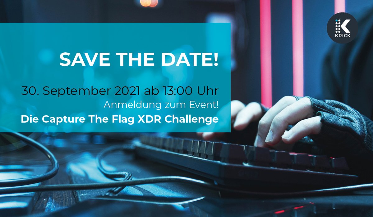 KrickIT_Service's tweet photo. 📍Am 30. September 2021 veranstalten wir gemeinsam mit @TrendMicroDE eine Capture The Flag XDR Challenge. 

Melden Sie sich gerne heute schon an und sichern sich einen der beliebten Plätze im virtuellen Event: https://t.co/Y5QRTposGa https://t.co/pMPulOVB3V