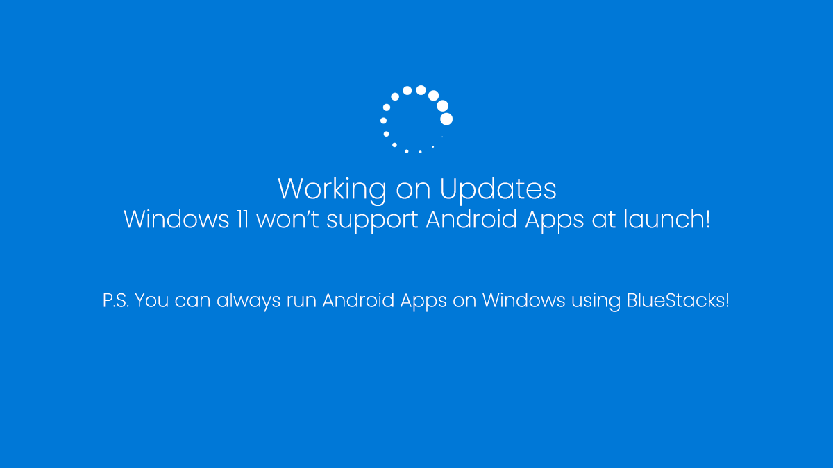 bluestacksinc's tweet photo. for-sure-it-takes-time.jpeg.  

#Windows11 @Windows @Microsoft #Android #BlueStacks https://t.co/NGyAYjFIf0