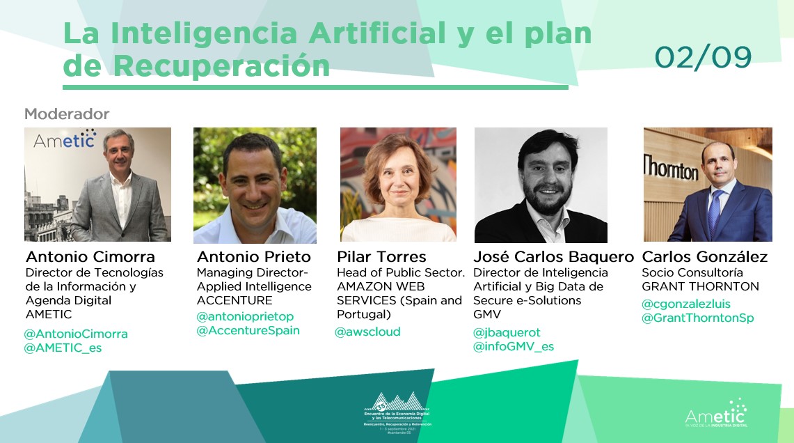 AMETIC_es's tweet photo. 🟢Turno para la sesión ‘La #InteligenciaArtificial y el plan de recuperación’
🔷 @antonioprietop @AccentureSpain 
🔷Pilar Torres @awscloud_es
🔷@jbaquerot @infoGMV_es 
🔷@cgonzalezluis @GrantThorntonSp 
🗣️@AntonioCimorra @AMETIC_es

⬇️Sigue #Santander35 https://t.co/iHSIsdf0kE https://t.co/vQkh6jRJeA