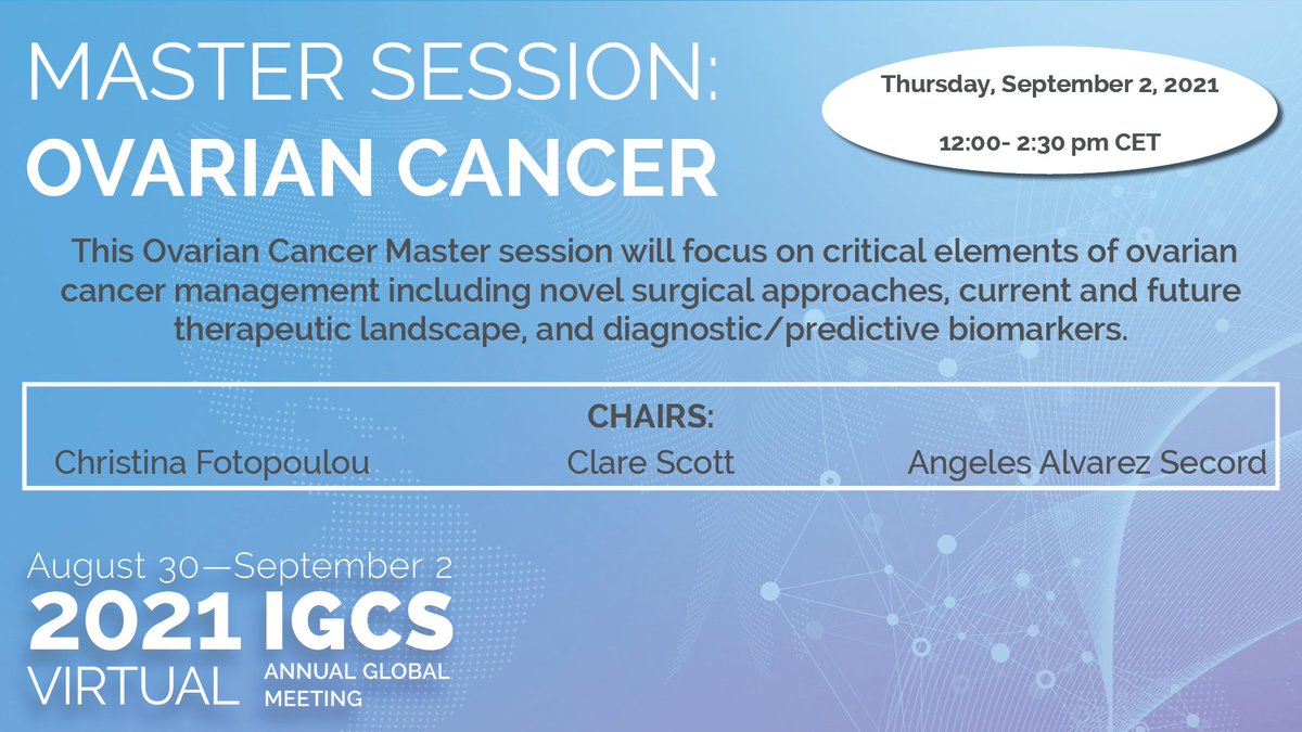 IGCSociety's tweet photo. Join chairs Christina Fotopoulou, Clare Scott & Angeles Alvarez Secord for the #OvarianCancer #MasterSession focusing on critical elements of #ovariancancer management including novel surgical approaches, current & future therapeutic landscape & diagnostic/predictive biomarkers. https://t.co/WZvbaxapGB