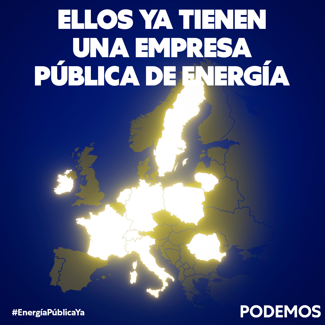 PODEMOS's tweet photo. Crear una empresa pública de energía es de máxima prioridad.

Si otros países europeos la tienen, ¿por qué nosotros no?

#EnergíaPúblicaYA https://t.co/yrVdmJD2kz