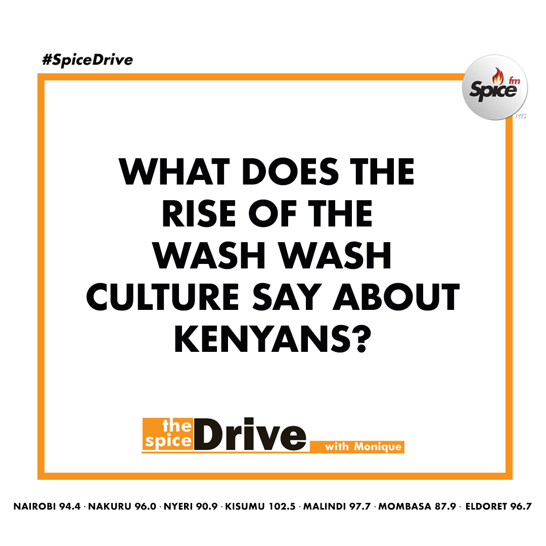 SpiceFMKE's tweet photo. What does the rise of the wash wash culture say about Kenyans? #SpiceDrive .@edwardkwach #Trendmill
CALL: 0719012600 SMS: 40127 https://t.co/n5Q1ndaAMZ