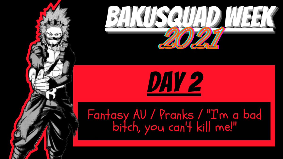 bakusquadweek's tweet photo. Day 2: Fantasy AU | Pranks | "I'm a bad bitch, you can't kill me!"

Send in your creations tagged with the event tag (#bakusquadweek2021), and we'll retweet them!

AO3 Collection: https://t.co/8dgSZ0Wvhh https://t.co/i10z7I9U7w