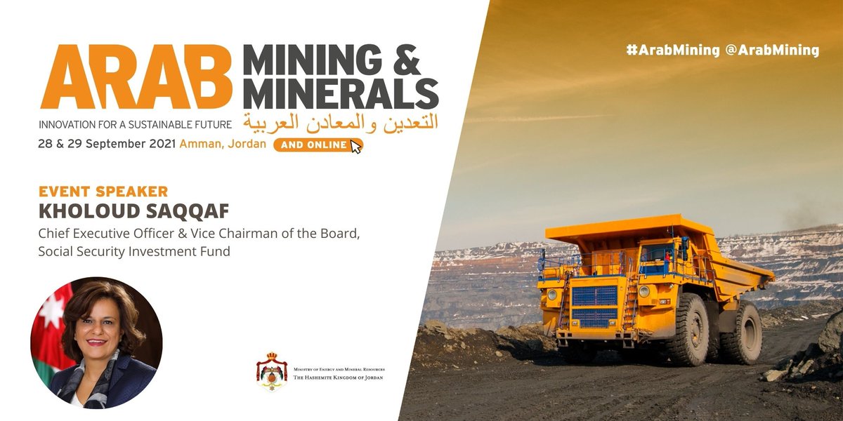 ArabMining's tweet image. Meet KHOLOUD SAQQAF
Chief Executive Officer &amp;amp; Vice Chairman of the Board, Social Security Investment Fund at #ArabMining in #Amman 28-29 September 2021. Join in Amman or watch online.

arabmining.net