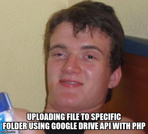 overflow_meme's tweet image. Uploading file to specific folder using google drive api with PHP stackoverflow.com/questions/1836… #googleapiphpclient #googledriveapi #php