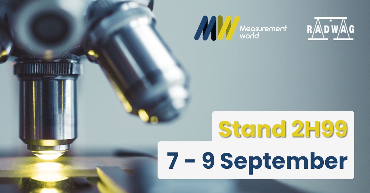 We would like to invite you to RADWAG stand at the <a href="/MeasurementW/">Measurement World</a> trade fair in Lyon that will take place on 7-9 September 2021.
At stand number 2H99, you will meet experts and have the opportunity to see our innovative equipment.
Don't hesitate to join us.