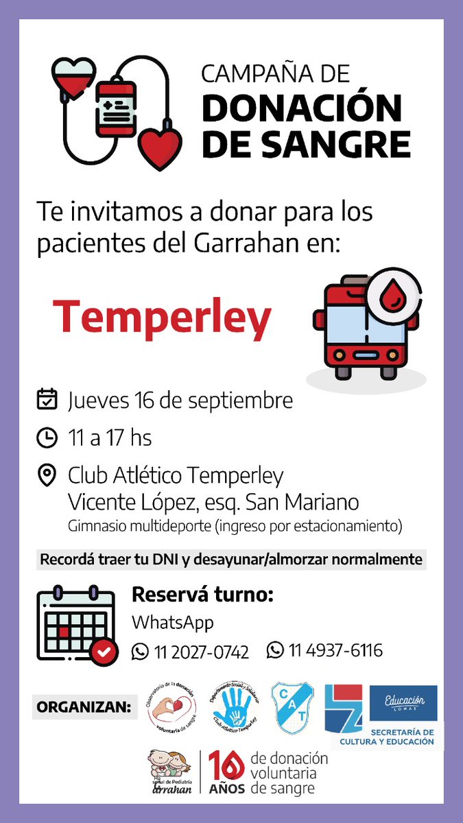 LocosxTemperley's tweet photo. 💙 CAMPAÑA DONACIÓN DE SANGRE para pacientes del Garrahan.

👇 Desde el @dpto_socialCAT te invitan a participar de esta campaña en @TemperleyOK el jueves 16 de septiembre de 11 a 17 hs.

📲 Reservá tu turno por WhatsApp al: 11 2027 0742 ó 11 4937 6116 https://t.co/qwrUbPwtHR