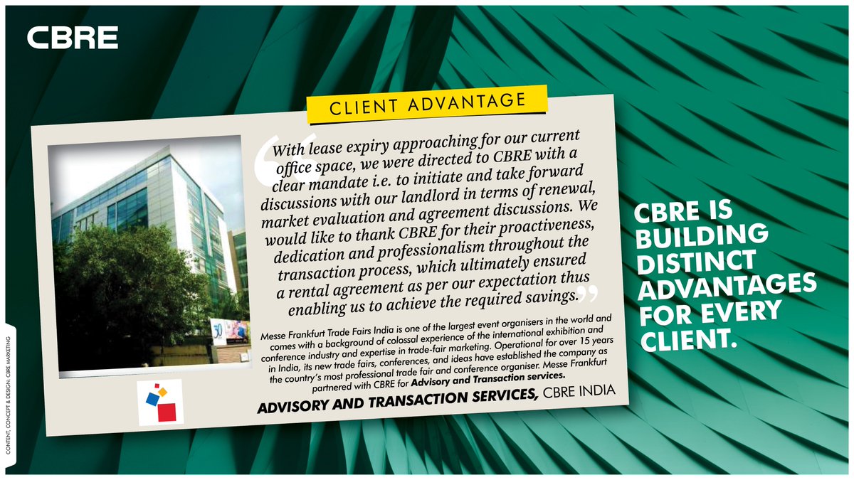 CBRE_India's tweet photo. #ClientAdvantage
Messe Frankfurt India - one of the world’s largest trade fair, congress and event organisers, partnered with #CBRE’s Advisory and Transactions Services team for their recent office space discussions.
Here’s what they had to say about the association. https://t.co/UUqJc6uxh9