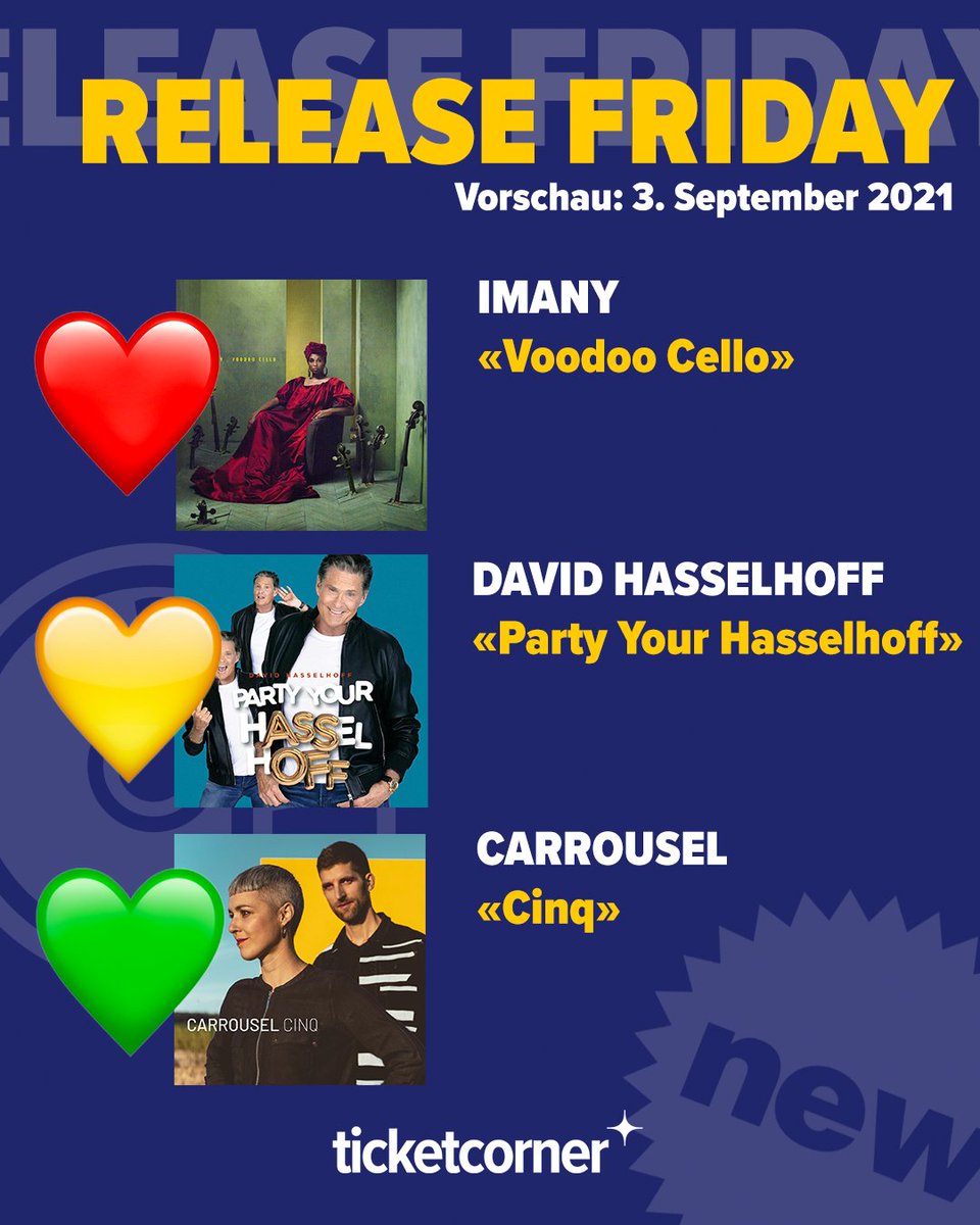 Ticketcorner's tweet photo. 🤘 #ReleaseFriday 🎶 Morgen ist Freitag, der Tag der neuen Veröffentlichungen! 💿 Welches Album kannst du kaum erwarten? 👇 #Ticketcorner
❤️ #Imany 
💛 #DavidHasselhoff
💚 #Carrousel https://t.co/WS85JVDCoN