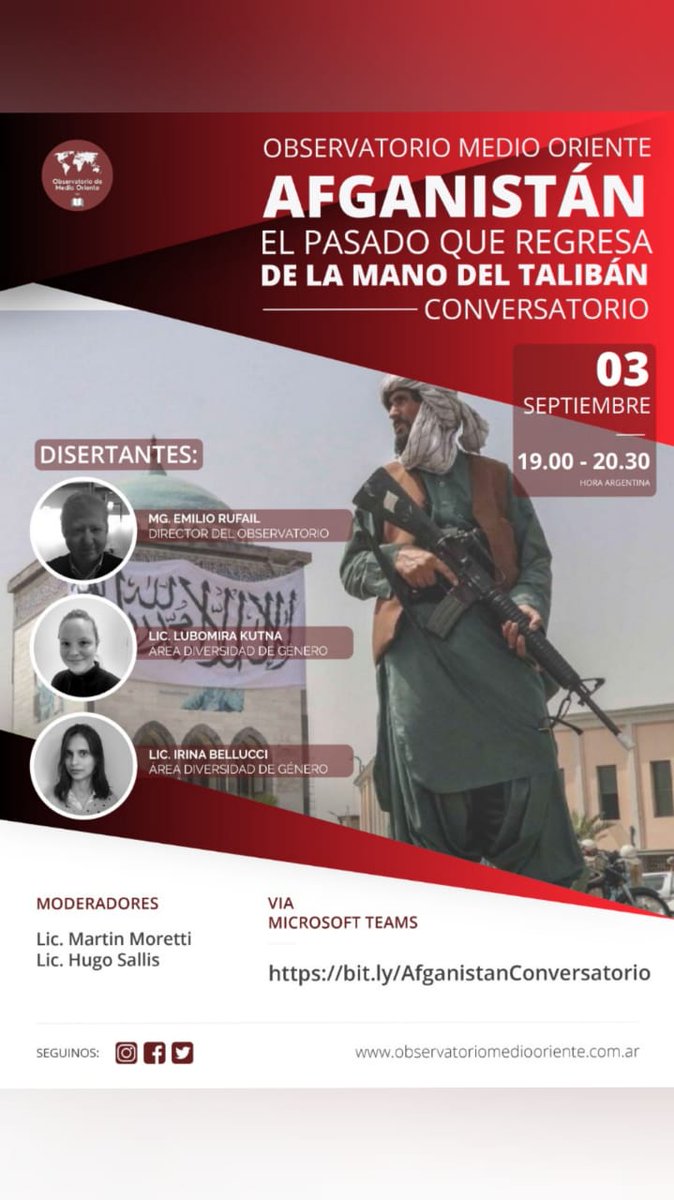 MedioUai's tweet photo. Conversatorio: "Afganistán : El pasado que regresa de la mano del talibán" 03/09 19h ( Argentina) a cargo del Observatorio Medio Oriente.
Ingresando a este link en el horario del evento
https://t.co/Rhi3neoTMH 
Se realizará vía Teams (no requiere instalación ni cuenta Microsoft) https://t.co/JrgCpcnEQp