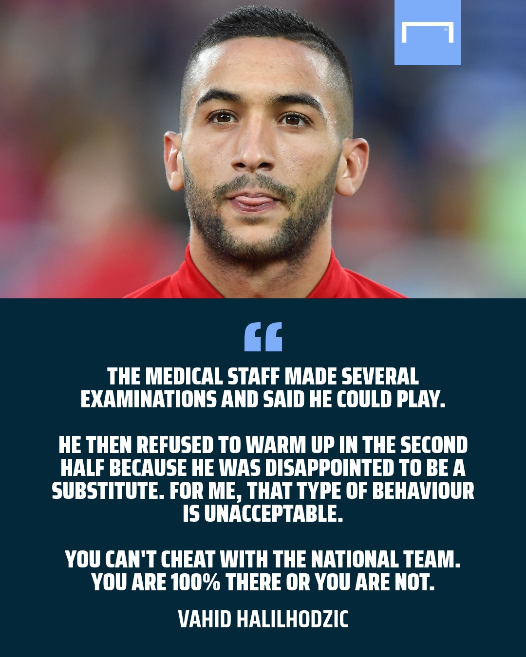 GOAL on Twitter: "Hakim Ziyech has been dropped by Morocco due to  'unacceptable behaviour' ❌ Head coach Vahid Halilhodzic claims he feigned  an injury to get out of playing during the last