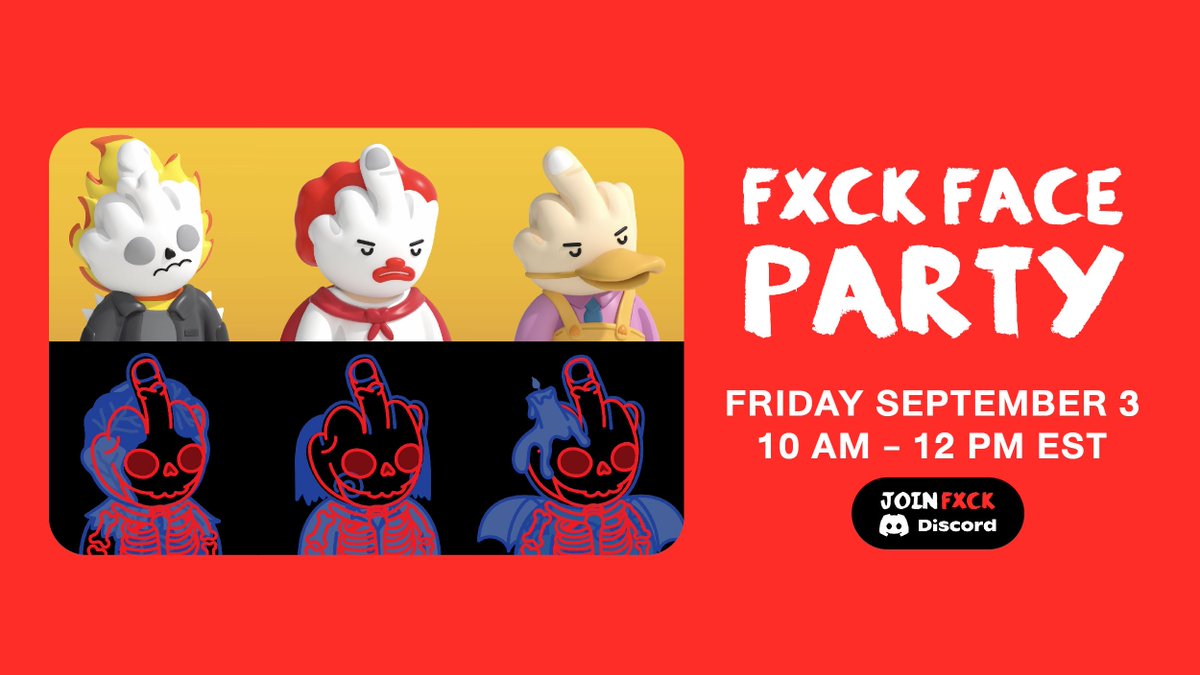 🎉 Party Time Fxckers!🎉

*Announcement of holders with 5 or more Fxck Faces and the rare X-rays

*25 Ultra Rare 3D Drop on OpenSea - Dutch Auction!

*One rare X-Ray can be won by RT / LIKE / Tagging 3 Friends 

Join: discord.gg/SP4QWg7xjh

#nft #fxckface #Giveaways #NFTlover