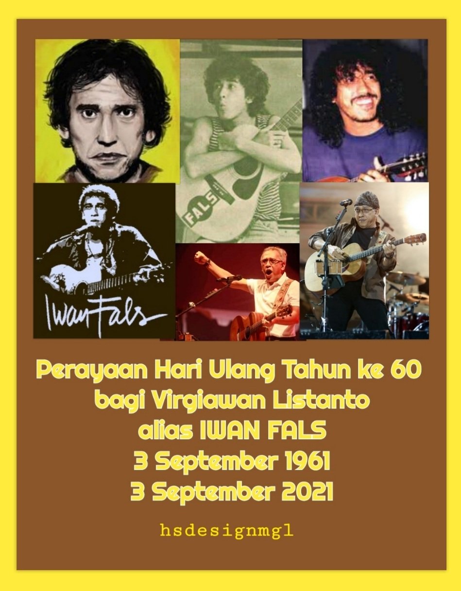 Happy 60th birthday to Virgiawan Listanto with his stage name, Iwan Fals, a legendary singer in Indonesia. 