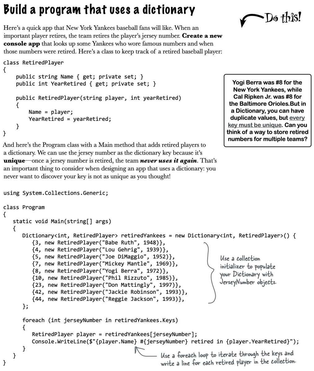 HeadFirstCSharp's tweet image. Quick project from Head First C# (@OReillyMedia): build a C# program that uses a Dictionary to store retired baseball jerseys.
A Dictionary can have duplicate values, but every key must be unique. Can you think of a way to store retired numbers for multiple teams?