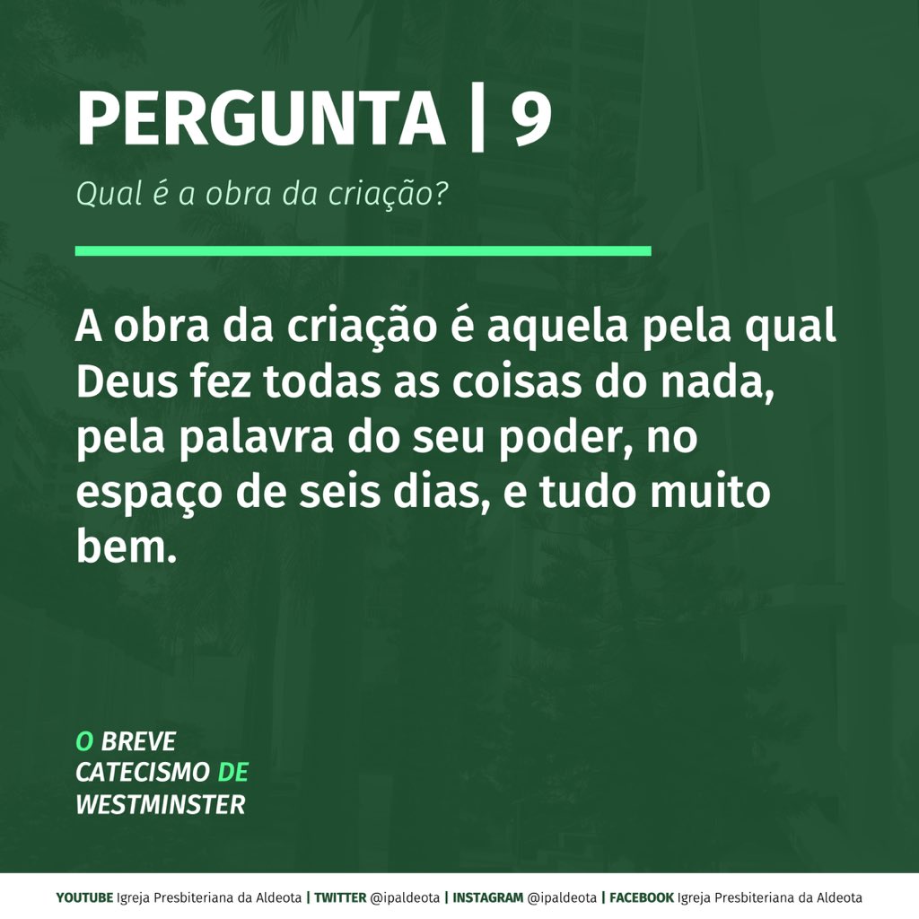 ipaldeota's tweet image. #Pergunta9 do Breve Catecismo de Westminster.

Compartilhe esse post com seus amigos e familiares.

#IPAldeota #Presbiteriana #Igreja #Westminster #Catecismo