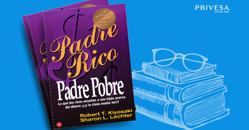 Privesa_Sofom's tweet photo. ¿Ya leíste el libro "Padre rico, Padre pobre” de Robert Kiyosaki? Si no lo has hecho, te recomendamos hacerlo, porque es un libro que te enseñará, sobre la búsqueda de la libertad financiera, la inversión y el ser dueño de negocios.
#LecturaFinanciera https://t.co/JQk7pTAKRO