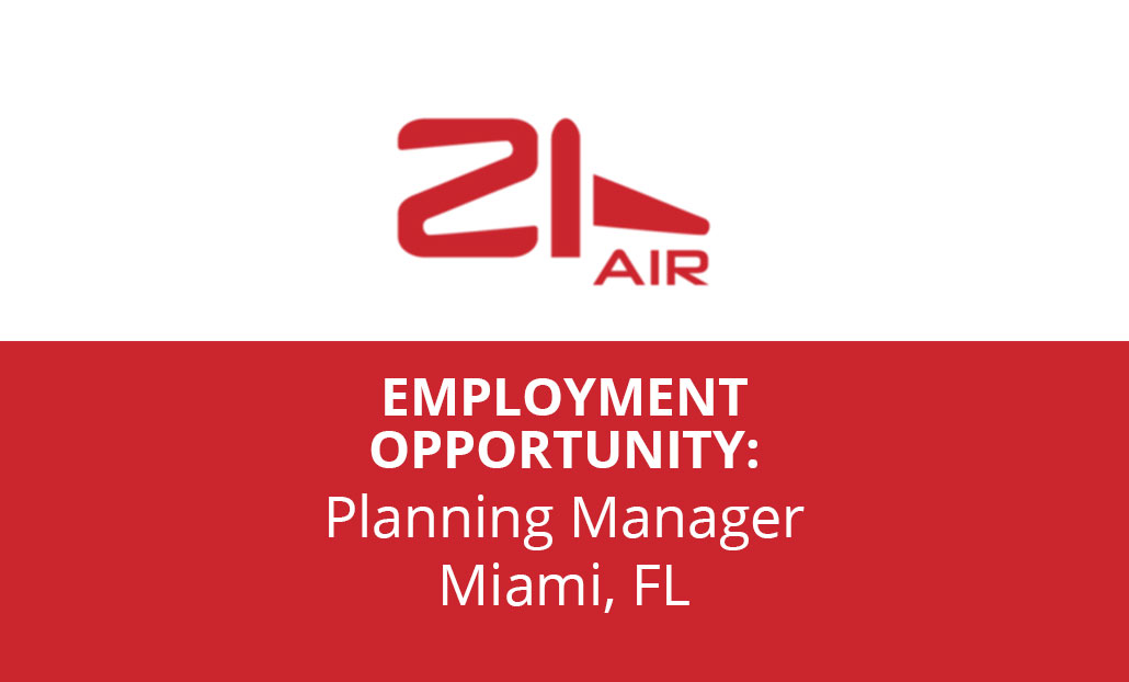 21air is looking for a Manager of Planning for our Miami, FL  location.
Qualified applicants please send resume to:
humanresources@21air.us
For more info:
21air.us/employment-opp…