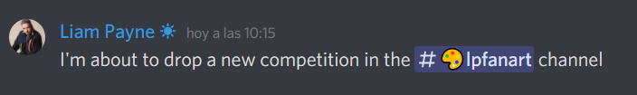 LiamPayneVnzla's tweet image. Liam vía Discord diciendo que lanzará una competencia de #LpfanArt