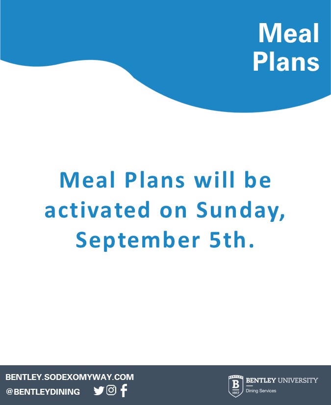 Please note! Meal Plans will be activated on Sunday, September 5th.
