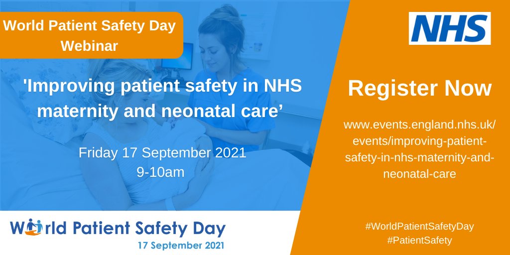 Join our #WorldPatientSafetyDay webinar, 9-10am, 17 September, and find out more about work to improve #PatientSafety in NHS maternity and neonatal care. Register now via the link below 👇 events.england.nhs.uk/events/improvi…