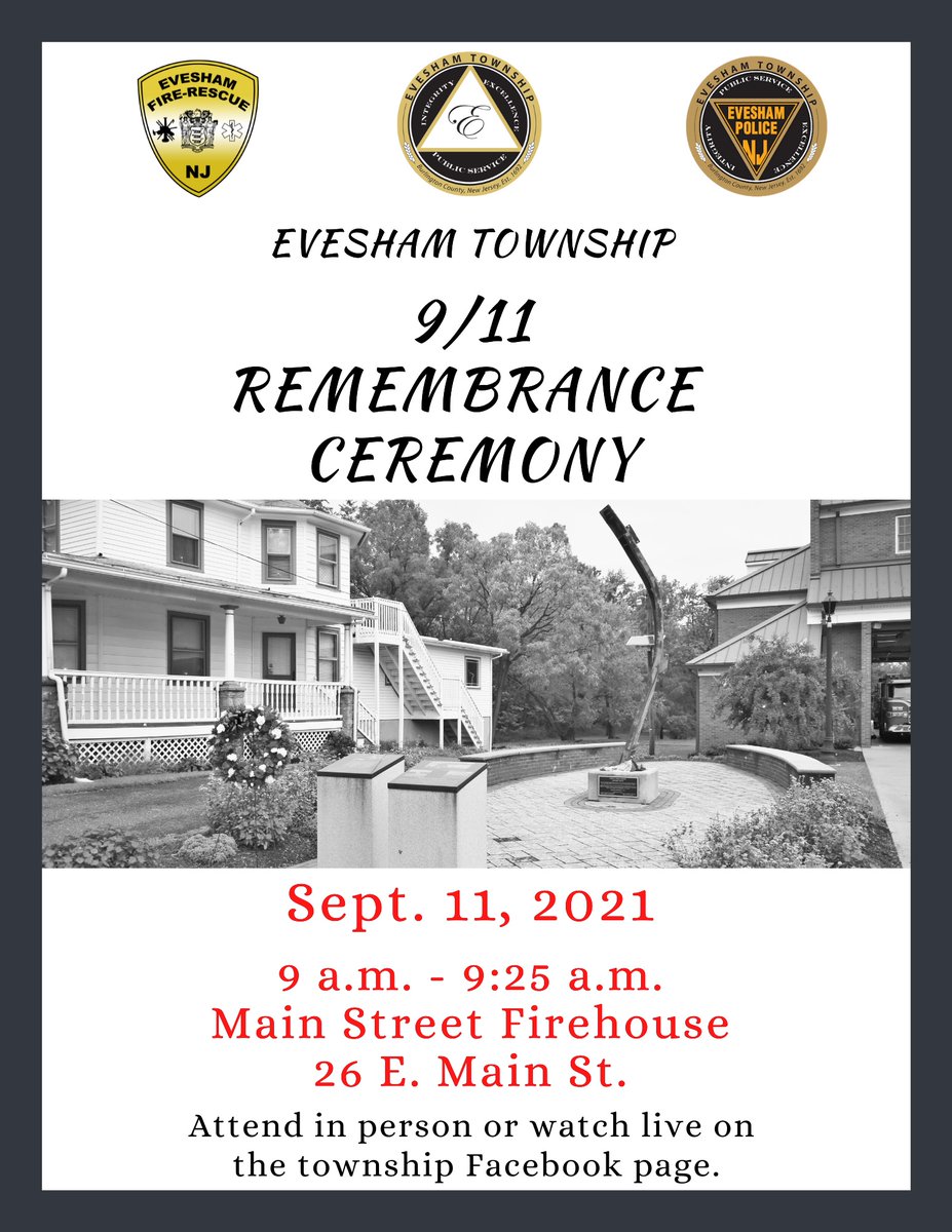 eveshamtwp's tweet photo. 9/2/2021

The annual Evesham Twp. 9/11 Remembrance Ceremony is set for Saturday, Sept. 11, 2021, from 9 - 9:25 a.m. at the Main Street Firehouse, 26 E. Main St. The public is invited to attend in person or view a livestream on the Twp. Facebook page at https://t.co/OnNeyNyaY7 https://t.co/ZspDm2Y4hY